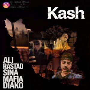 دانلود آهنگ علی راستاد و سینا مافیا و دیاکو به نام کاش